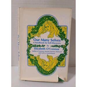 Our Many Selves A Handbook For Self-Discovery Elizabeth O'Connor 1971 Hardcover